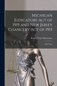 Michigan Judicature Act of 1915 and New Jersey Chancery Act of 1915