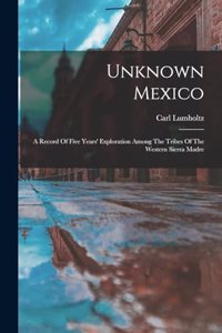 Unknown Mexico