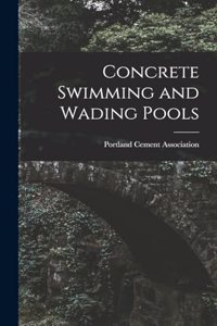 Concrete Swimming and Wading Pools