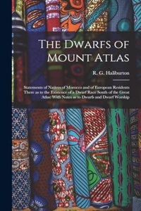 The Dwarfs of Mount Atlas