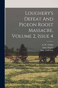 Loughery's Defeat And Pigeon Roost Massacre, Volume 2, Issue 4