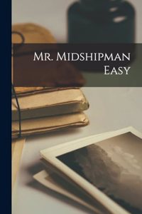 Mr. Midshipman Easy