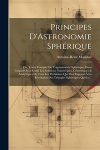 Principes D'Astronomie Sphérique