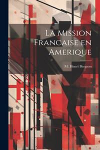 Mission Francaise en Amerique