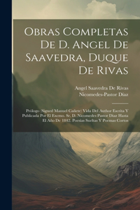 Obras Completas De D. Angel De Saavedra, Duque De Rivas