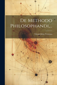 De Methodo Philosophandi, ...
