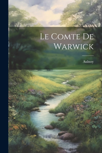 Le Comte De Warwick