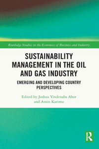 Sustainability Management in the Oil and Gas Industry