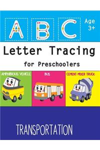 ABC Letter Tracing for Preschoolers: A Fun Book to Practice Writing, Tracing For Toddlers with Transportation cover, volume 2