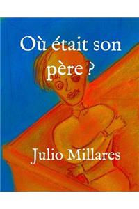 Où était son père ?