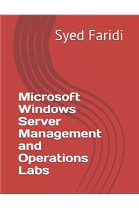 Microsoft Windows Server Management and Operations Labs