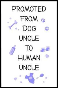 Promoted From Dog Uncle To Human Uncle
