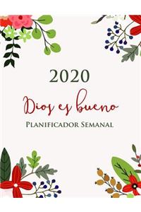 2020 Planificador Semanal Dios Es Bueno