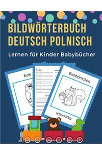 Bildwörterbuch Deutsch Polnisch Lernen für Kinder Babybücher