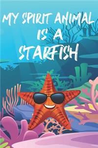 My Spirit Animal Is A Starfish