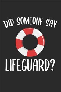Did Someone Say Lifeguard?
