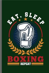 Eat, Sleep Boxing Repeat