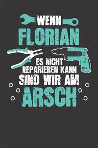 Wenn FLORIAN es nicht reparieren kann