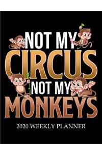 Not My Circus Not My Monkeys