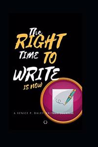 Right Time to Write is Now