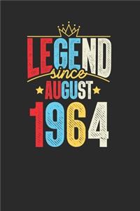 Legend Since August 1964