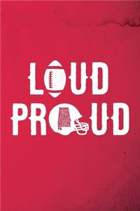 Alabama Football - Loud and Proud