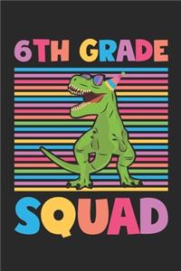 Dinosaur Back To School Gift - Notebook For Sixth Grade Boys - 6th Grade Squad - Boys Dinosaur Writing Journal