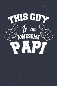 This Guy Is An Awesome Papi