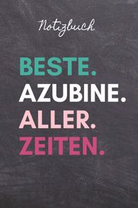 Notizbuch Beste. Azubine. Aller. Zeiten.