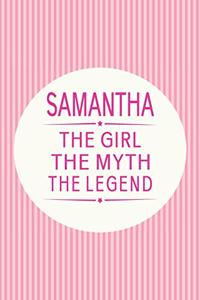 Samantha the Girl the Myth the Legend