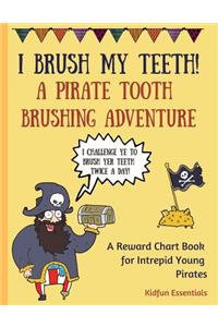 I Brush My Teeth!