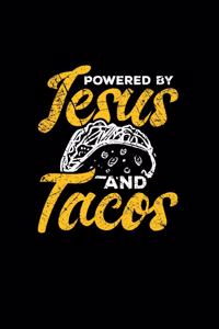 Powered by Jesus and Tacos