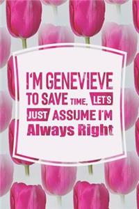 I'm Genevieve to Save Time, Let's Just Assume I'm Always Right