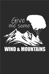 Give Me Some Wind & Mountains
