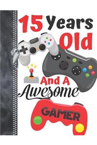 15 Years Old And A Awesome Gamer