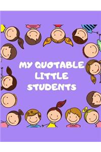 My Quotable Little Students