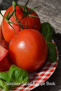 Summer Salad Recipe Book