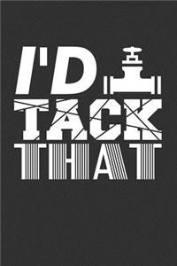 I'd Tack That