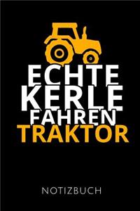 Echte Kerle Fahren Traktor Notizbuch