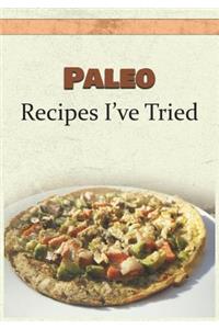 Paleo Recipes I've Tried