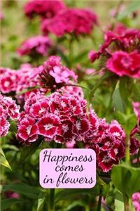 Happiness comes in flowers