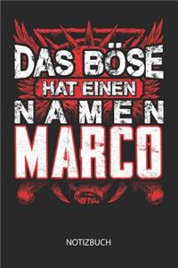 Das Böse hat einen Namen - Marco - Notizbuch
