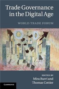 Trade Governance in the Digital Age