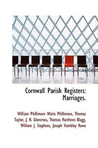 Cornwall Parish Registers: Marriages.