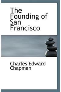 The Founding of San Francisco