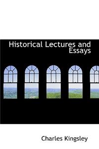 Historical Lectures and Essays