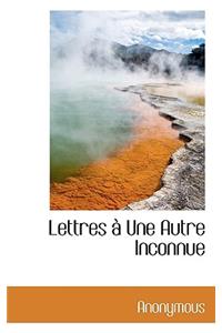 Lettres Une Autre Inconnue