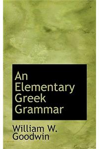 An Elementary Greek Grammar