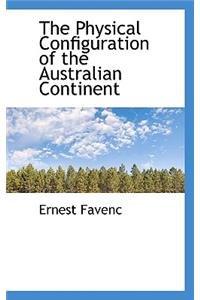 The Physical Configuration of the Australian Continent