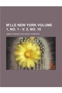 M'Lle New York Volume 1, No. 1 - V. 2, No. 10